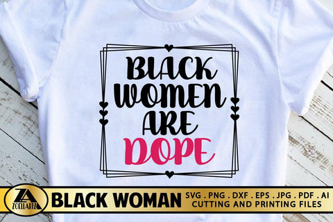 Black Women SVG Black Women Are Dope SVG Black Woman Quotes SVG zoellartz 