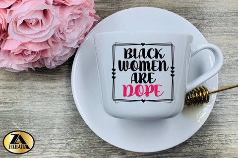 Black Women SVG Black Women Are Dope SVG Black Woman Quotes SVG zoellartz 