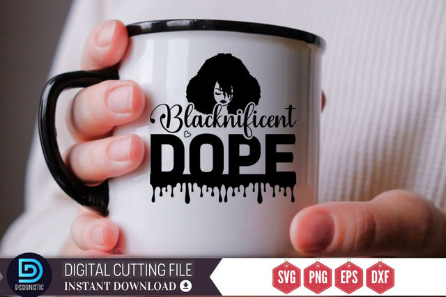 Blacknificent dope SVG SVG DESIGNISTIC 