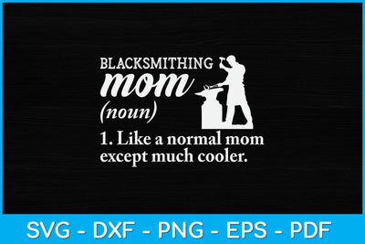 Blacksmith Mom Definition Svg Cutting File SVG artprintfile 