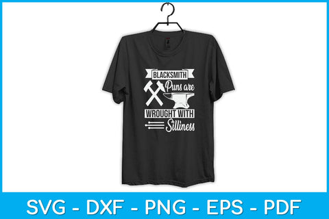 Blacksmith Puns Are Wrought With Silliness Svg Cutting File SVG artprintfile 