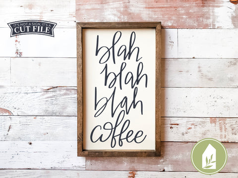 Blah Blah Blah Coffee SVG | Farmhouse Sign Design SVG LilleJuniper 