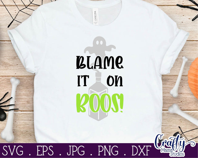 Blame It On Boos - Halloween Svg - Ghost Svg Cut File SVG Crafty Mama Studios 