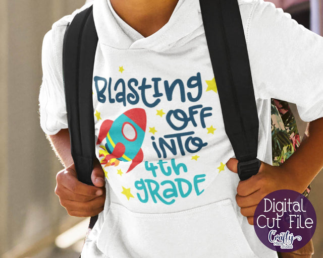 Blasting Off Into 4th Grade Svg SVG Crafty Mama Studios 