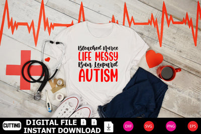 Bleached Nurse Life Messy Bun Leopard Autism SVG Shahin alam 