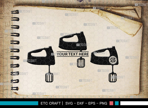 Blender Monogram, Blender Silhouette, Blender SVG, Stand Mixer Svg, Mixer Blender Svg, Hand Blender Svg, SB00164 SVG ETC Craft 