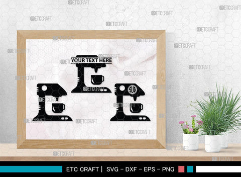 Blender Monogram, Blender Silhouette, Blender SVG, Stand Mixer Svg, Mixer Blender Svg, Hand Blender Svg, SB00164 SVG ETC Craft 