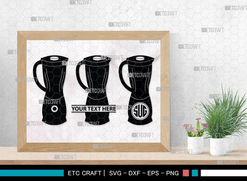 Blender Monogram, Blender Silhouette, Blender SVG, Stand Mixer Svg, Mixer Blender Svg, Hand Blender Svg, SB00164 SVG ETC Craft 