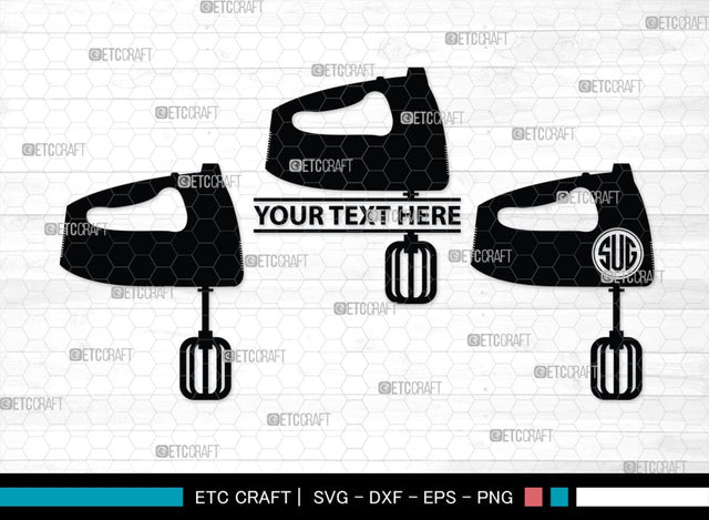 Blender Monogram, Blender Silhouette, Blender SVG, Stand Mixer Svg, Mixer Blender Svg, Hand Blender Svg, SB00164 SVG ETC Craft 