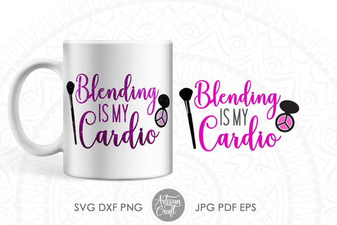 Blending is my cardio makeup quotes SVG and PNG SVG Artisan Craft SVG 