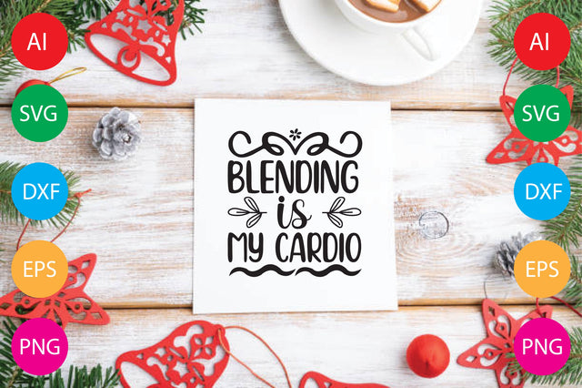 Blending is My Cardio SVG CraftlabSvg29 