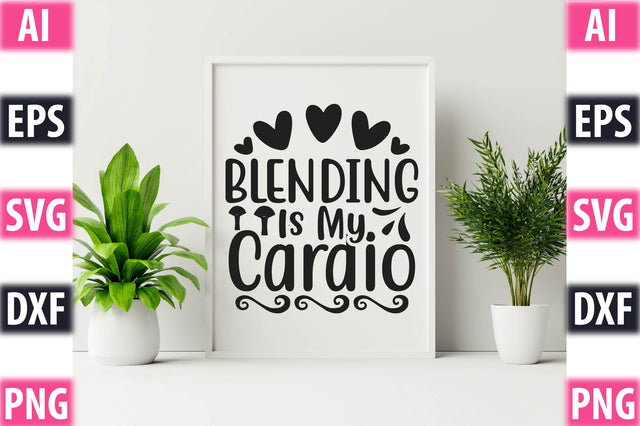 Blending Is My Cardio SVG SVGista 