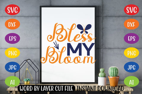 Bless My Bloom SVG Design SVG MStudio 