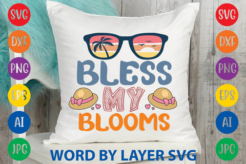 Bless My Blooms, Summer SVG Design SVG Rafiqul20606 