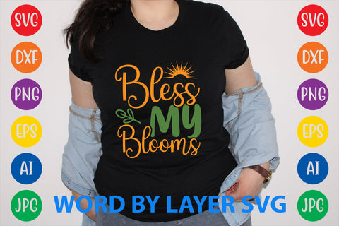 Bless My Blooms, Summer SVG Design SVG Rafiqul20606 