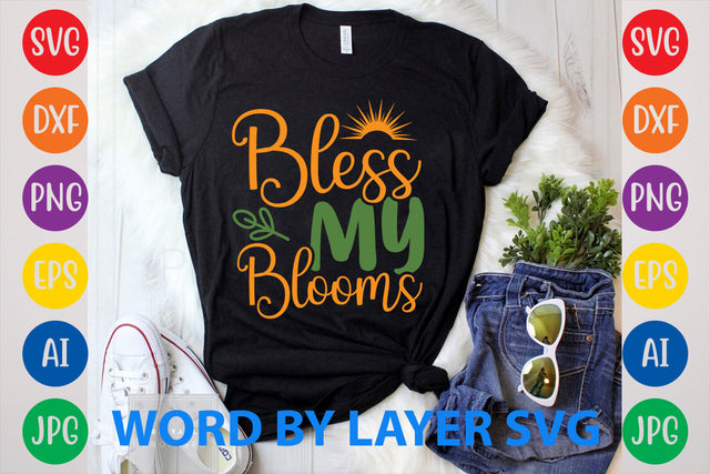 Bless My Blooms, Summer SVG Design SVG Rafiqul20606 