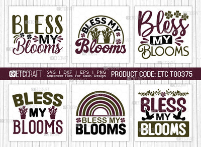 Bless My Blooms SVG Bundle, Celebrate Spring Svg, Welcome Spring Svg, Spring Svg, Hello Spring Svg, Spring Blooms Svg, Spring Quote Design, ETC T00375 SVG ETC Craft 