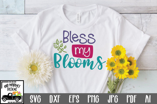 Bless my Blooms SVG Cut File SVG Old Market 