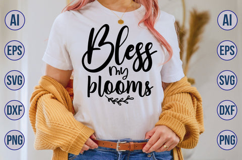 bless my blooms svg SVG nirmal108roy 