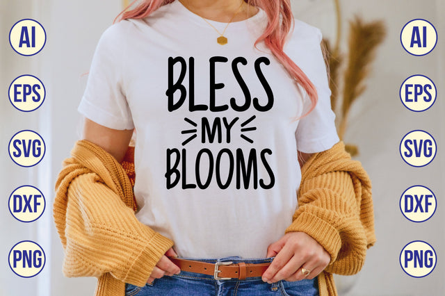 BLESS MY BLOOMS SVG SVG shah alam 