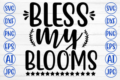 Bless My Blooms SVG Syaman 