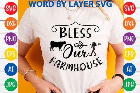 Bless Our Farmhouse, Farmhouse SVG Design SVG Rafiqul20606 