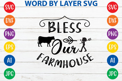 Bless Our Farmhouse, Farmhouse SVG Design SVG Rafiqul20606 