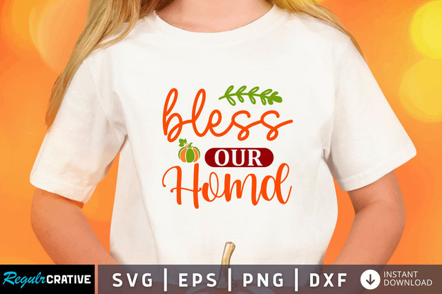 bless our homd svg SVG Regulrcrative 