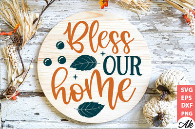 Bless our home Round Sign SVG akazaddesign 