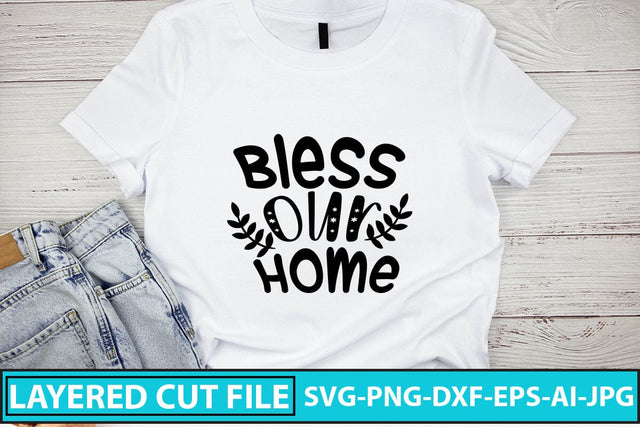 Bless Our Home SVG Cut File SVG Syaman 