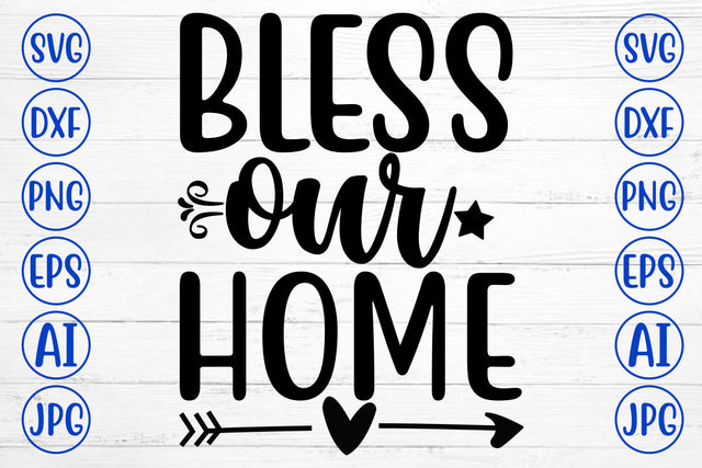 Bless Our Home SVG Cut File SVG Syaman 