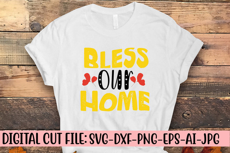 Bless Our Home SVG Design SVG Syaman 