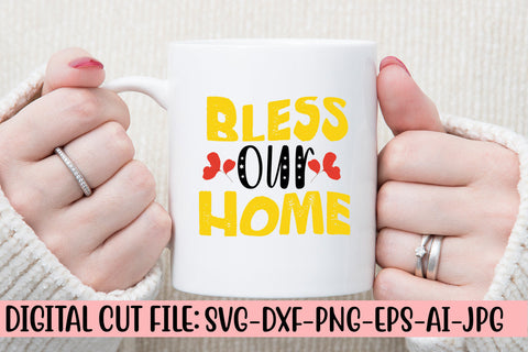 Bless Our Home SVG Design SVG Syaman 