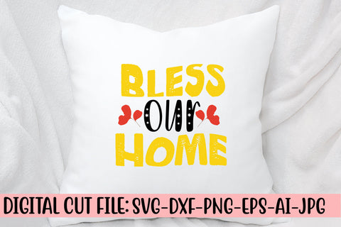 Bless Our Home SVG Design SVG Syaman 