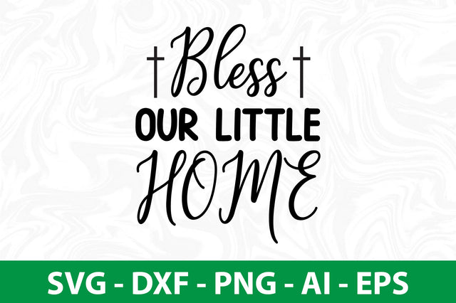 bless our little home svg SVG orpitasn 