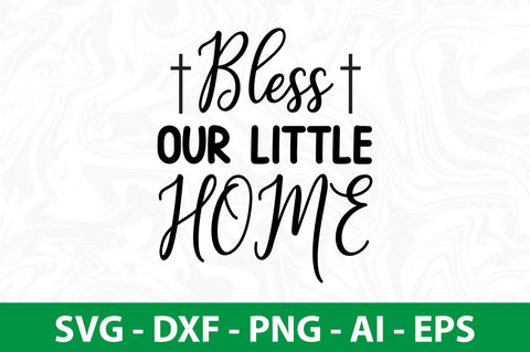 bless our little home svg SVG orpitasn 