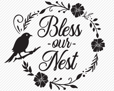 Bless Our Nest | Country SVG SVG Texas Southern Cuts 