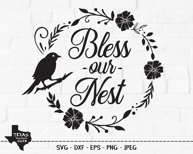 Bless Our Nest | Country SVG SVG Texas Southern Cuts 
