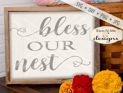 Bless Our Nest - Cutting File SVG Ewe-N-Me Designs 