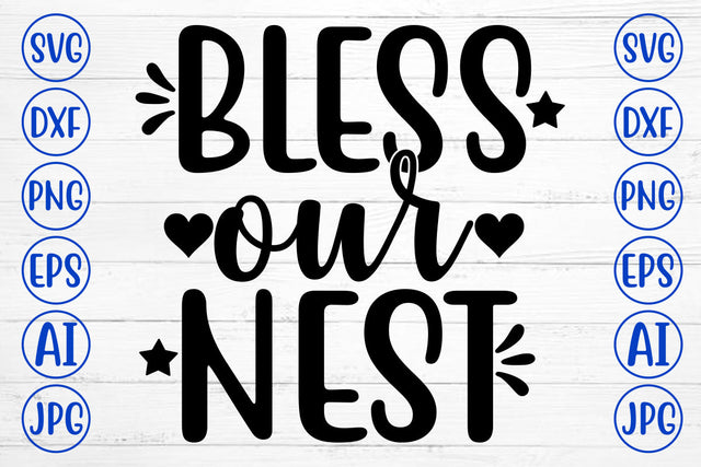 BLESS OUR NEST SVG Cut File SVG Syaman 