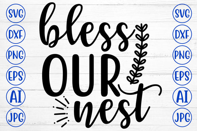 Bless Our Nest SVG Cut File SVG Syaman 