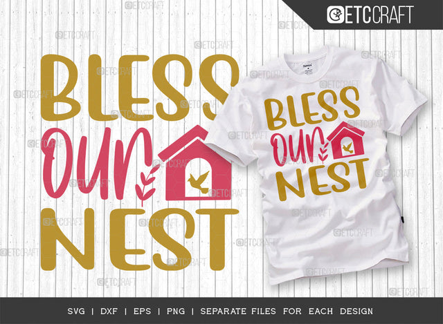 Bless Our Nest SVG Cut File | Weather Svg | Spring Blooms Svg | Floral Svg | Spring Time Svg | Flower Svg | Spring Quote Design SVG ETC Craft 