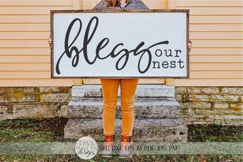 Bless Our Nest SVG | Farmhouse Sign SVG | dxf and more! SVG Diva Watts Designs 
