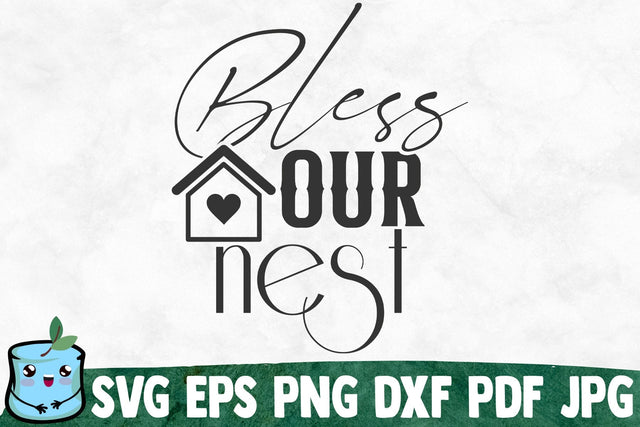Bless Our Nest SVG MintyMarshmallows 