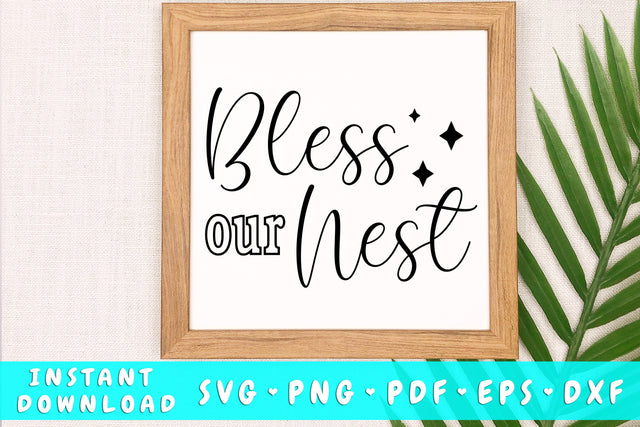 Bless Our Nest SVG SVG HappyDesignStudio 