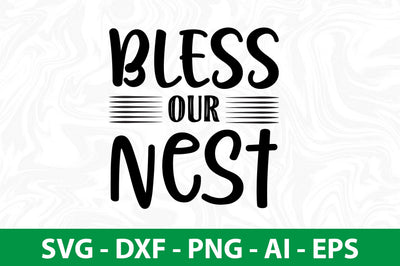 Bless our nest svg SVG nirmal108roy 