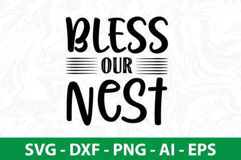 Bless our nest svg SVG nirmal108roy 