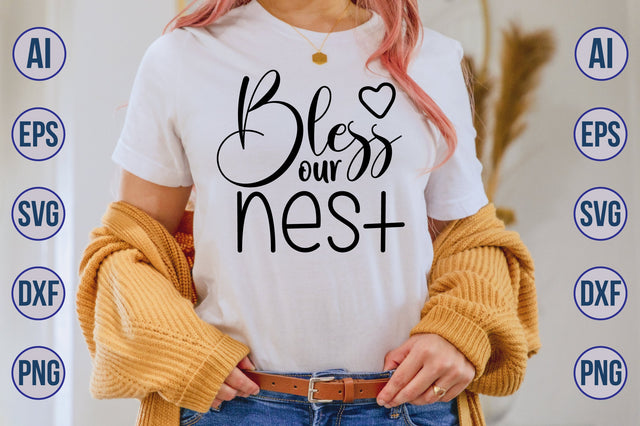 Bless our nest svg SVG orpitasn 