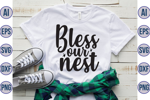 Bless our nest svg SVG orpitasn 