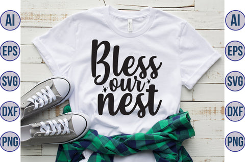 Bless our nest svg SVG orpitasn 